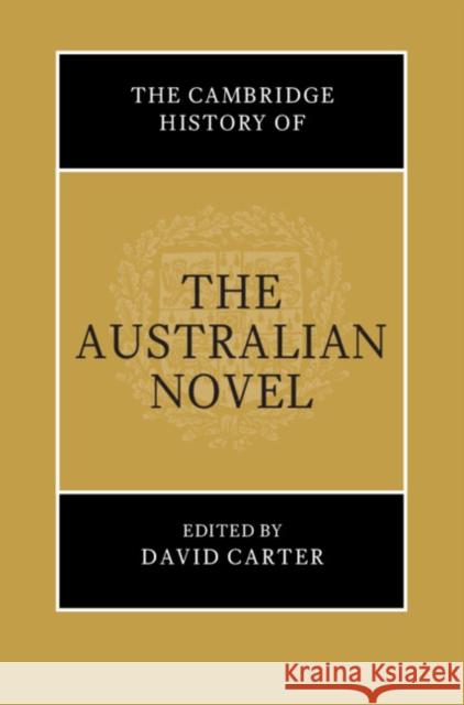 The Cambridge History of the Australian Novel  9781316514856 Cambridge University Press