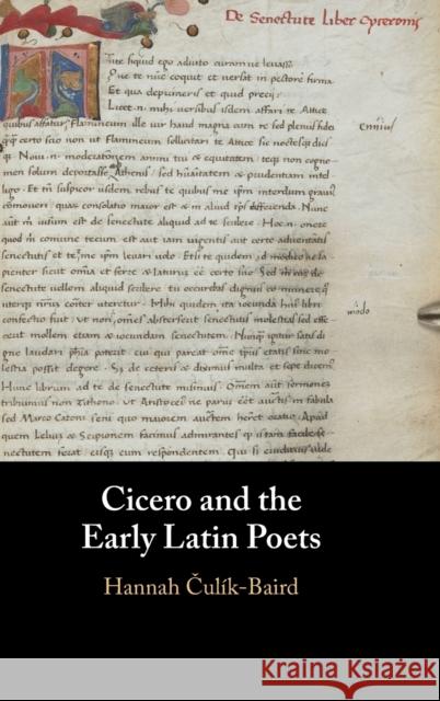 Cicero and the Early Latin Poets Hannah (Boston University) Culik-Baird 9781316516089