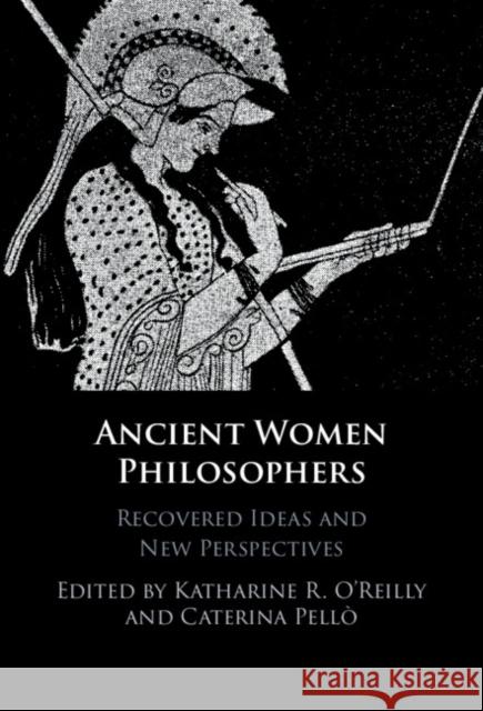 Ancient Women Philosophers  9781316516188 Cambridge University Press