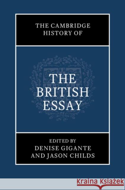 The Cambridge History of the British Essay  9781316516508 Cambridge University Press