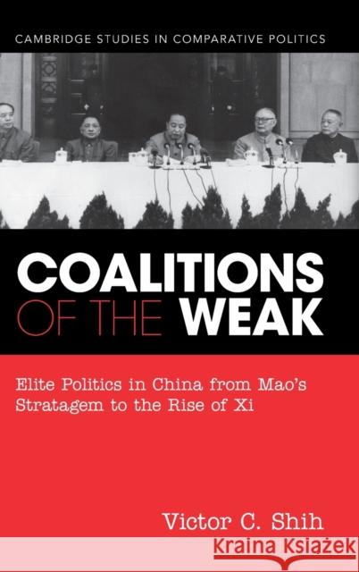 Coalitions of the Weak Shih, Victor C. 9781316516959 Cambridge University Press