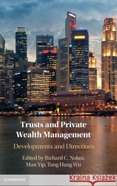 Trusts and Private Wealth Management Nolan, Richard 9781316518021 Cambridge University Press