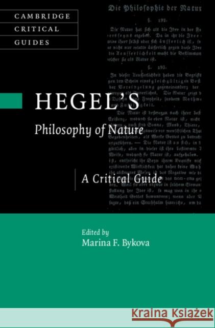 Hegel's Philosophy of Nature: A Critical Guide  9781316519271 Cambridge University Press