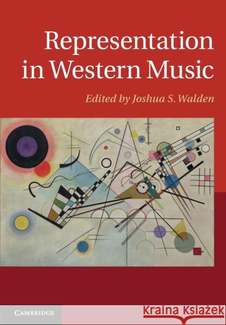 Representation in Western Music Joshua S. Walden 9781316601082 Cambridge University Press