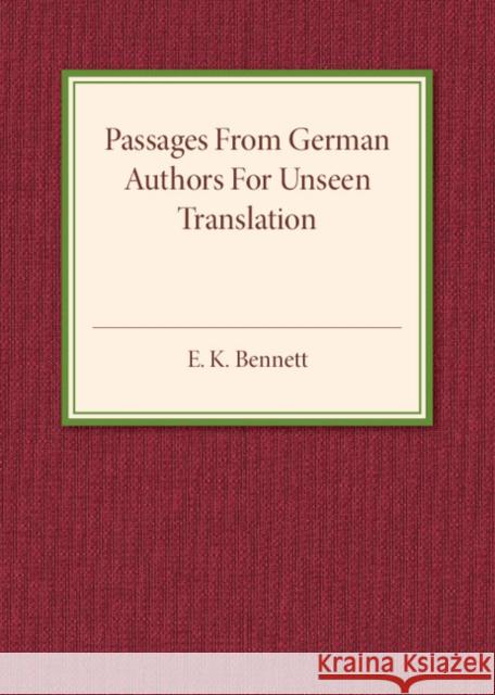 Passages from German Authors for Unseen Translation E. K. Bennett 9781316601754 Cambridge University Press