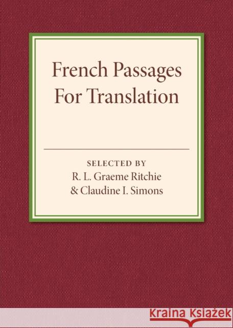 French Passages for Translation R. L. Graeme Ritchie Claudine I. Simons 9781316601778 Cambridge University Press