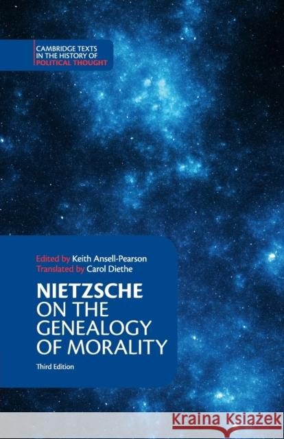 Nietzsche: On the Genealogy of Morality and Other Writings Friedrich Nietzsche Keith Ansell-Pearson Carol Diethe 9781316602591 Cambridge University Press