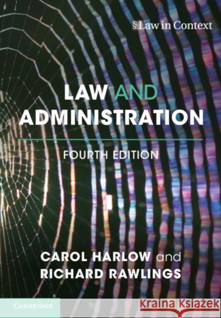 Law and Administration Carol Harlow Richard Rawlings 9781316604373