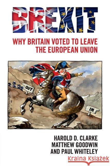 Brexit: Why Britain Voted to Leave the European Union Clarke, Harold D. 9781316605042 