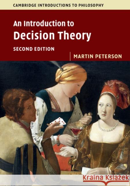 An Introduction to Decision Theory Martin Peterson   9781316606209 Cambridge University Press