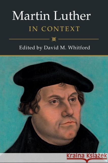 Martin Luther in Context  9781316606858 Cambridge University Press