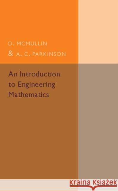An Introduction to Engineering Mathematics D. McMullin 9781316611906 CAMBRIDGE UNIVERSITY PRESS