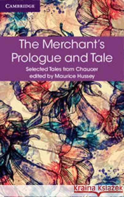 The Merchant's Prologue and Tale Geoffrey Chaucer 9781316615645