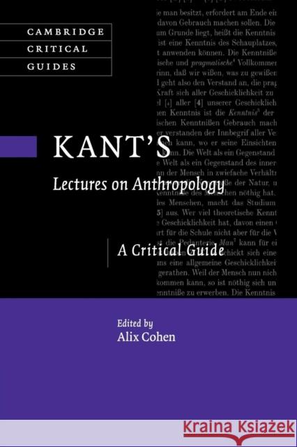 Kant's Lectures on Anthropology: A Critical Guide Cohen, Alix 9781316621547 Cambridge University Press