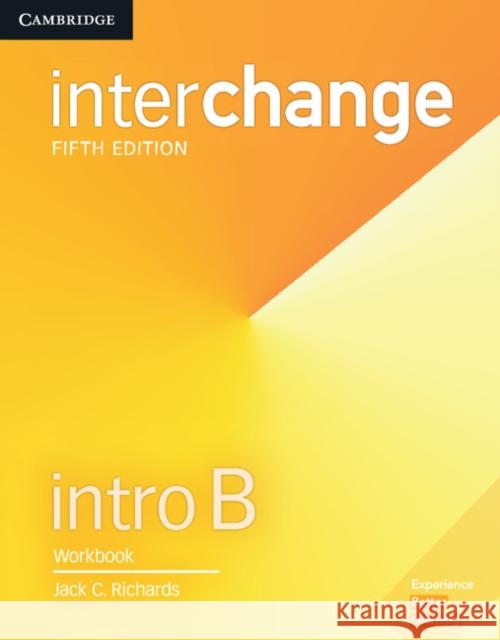 Interchange Intro B Workbook Jack C. Richards 9781316622407