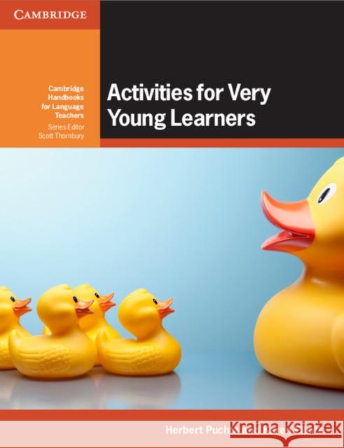 Activities for Very Young Learners Book with Online Resources Puchta Herbert Elliott Karen 9781316622735 Cambridge University Press