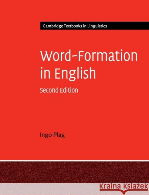 Word-Formation in English Ingo Plag 9781316623299 Cambridge University Press
