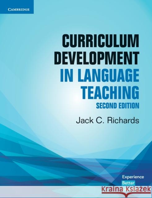 Curriculum Development in Language Teaching Richards Jack C. 9781316625545