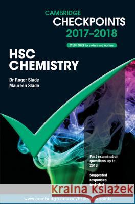 Cambridge Checkpoints Hsc Chemistry 2017-19 Maureen Slade Roger Slade 9781316626504 Cambridge University Press