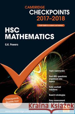 Cambridge Checkpoints Hsc Mathematics 2017-19 G. K. Powers 9781316626535 Cambridge University Press