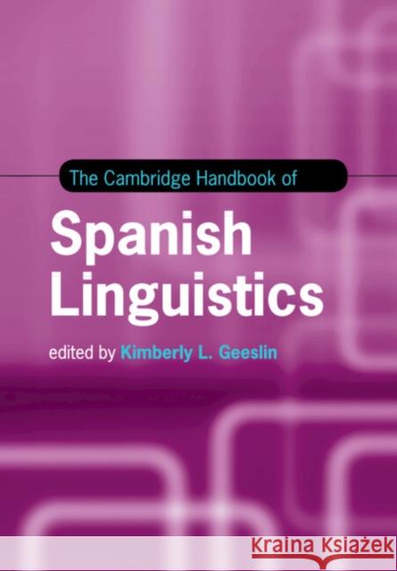 The Cambridge Handbook of Spanish Linguistics  9781316626764 Cambridge University Press
