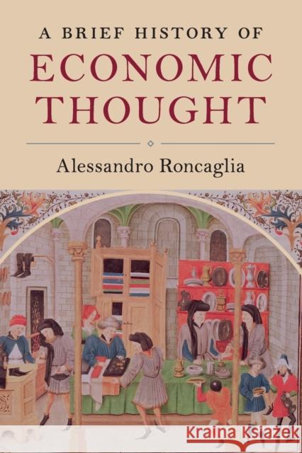A Brief History of Economic Thought Alessandro Roncaglia 9781316627365 Cambridge University Press