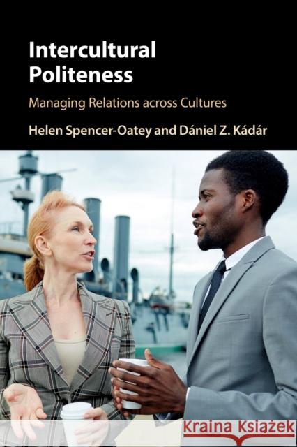 Intercultural Politeness Daniel Z. Kadar 9781316628638 Cambridge University Press