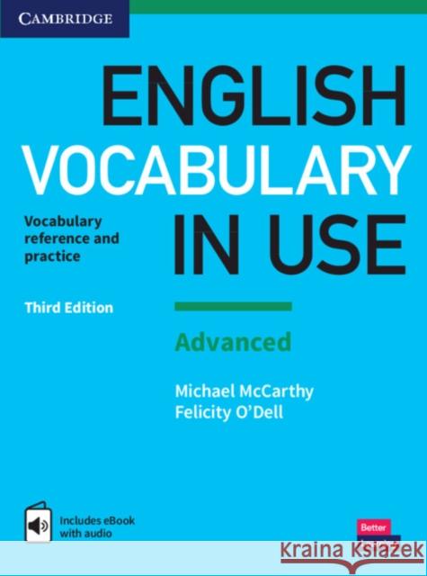 English Vocabulary in Use: Advanced Book with Answers and Enhanced eBook: Vocabulary Reference and Practice McCarthy Michael ODell Felicity 9781316630068