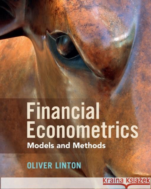 Financial Econometrics: Models and Methods Linton, Oliver 9781316630334