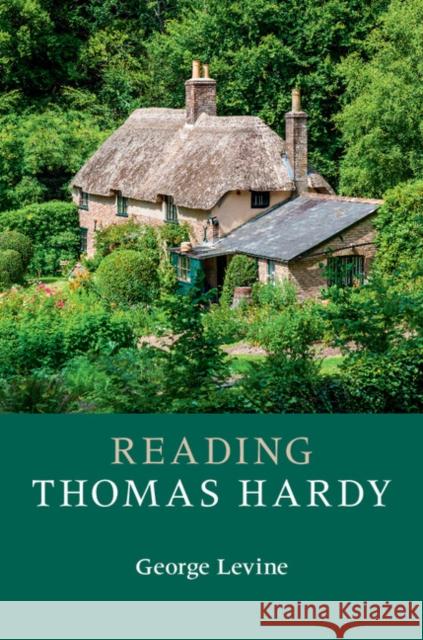 Reading Thomas Hardy George Levine 9781316630808