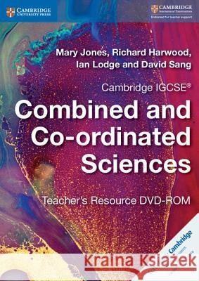 Cambridge Igcse(r) Combined and Co-Ordinated Sciences Teacher's Resource DVD-ROM Mary Jones Richard Harwood Ian Lodge 9781316631072 Cambridge University Press