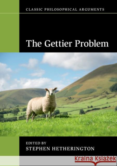 The Gettier Problem Stephen Hetherington 9781316631102 Cambridge University Press