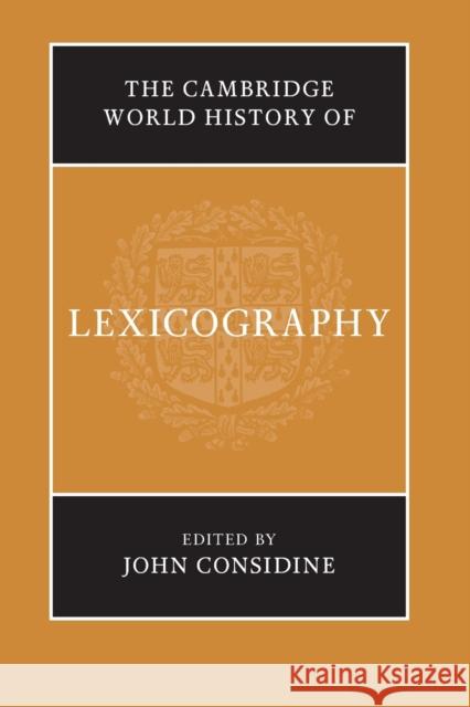 The Cambridge World History of Lexicography John Considine 9781316631119 Cambridge University Press