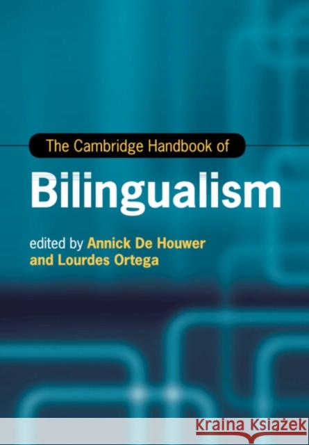 The Cambridge Handbook of Bilingualism  9781316631225 Cambridge University Press