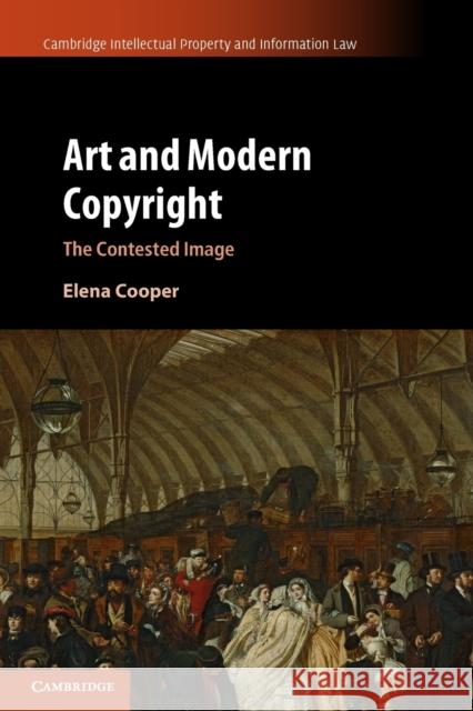 Art and Modern Copyright Elena Cooper 9781316631430 Cambridge University Press