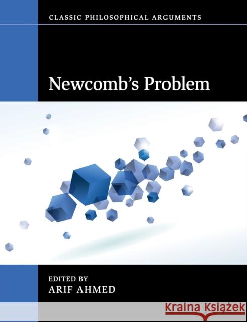 Newcomb's Problem Arif Ahmed 9781316632161