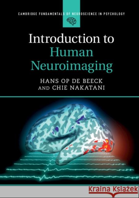 Introduction to Human Neuroimaging Hans O Chie Nakatani 9781316632185 Cambridge University Press