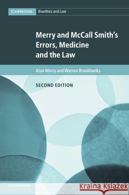 Merry and McCall Smith's Errors, Medicine and the Law Alan Merry Warren Brookbanks 9781316632253 Cambridge University Press