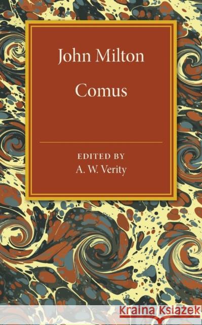 Comus John Milton A. W. Verity 9781316633373 Cambridge University Press