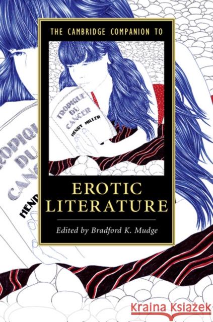 The Cambridge Companion to Erotic Literature Bradford Mudge 9781316635339 Cambridge University Press