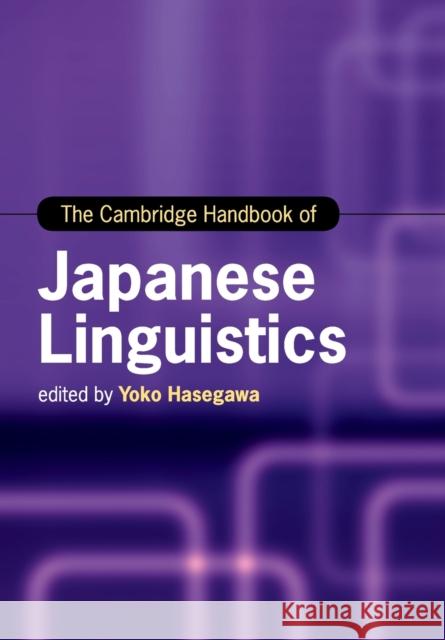 The Cambridge Handbook of Japanese Linguistics Yoko Hasegawa 9781316636411