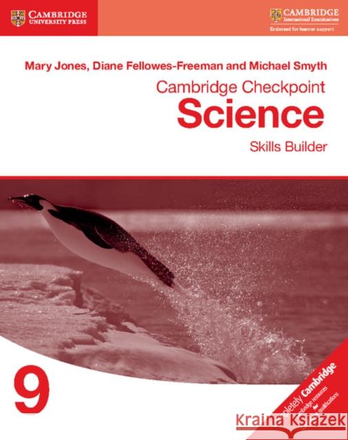 Cambridge Checkpoint Science Skills Builder Workbook 9 Mary Jones, Diane Fellowes-Freeman, Michael Smyth 9781316637241