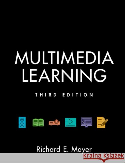 Multimedia Learning Richard Mayer (University of California,   9781316638088 Cambridge University Press