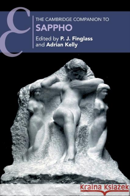 The Cambridge Companion to Sappho P. J. Finglass Adrian Kelly 9781316638774 Cambridge University Press