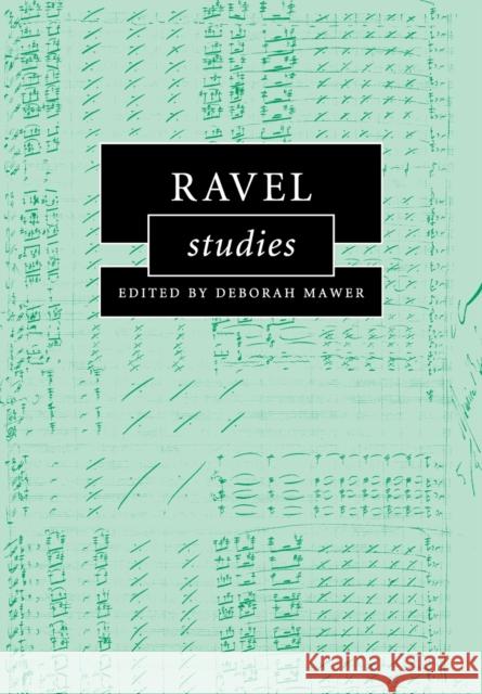 Ravel Studies Deborah Mawer 9781316642979