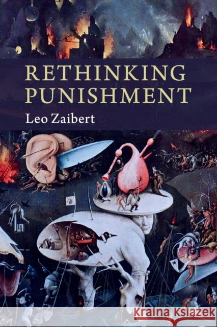 Rethinking Punishment Leo Zaibert 9781316645390 Cambridge University Press