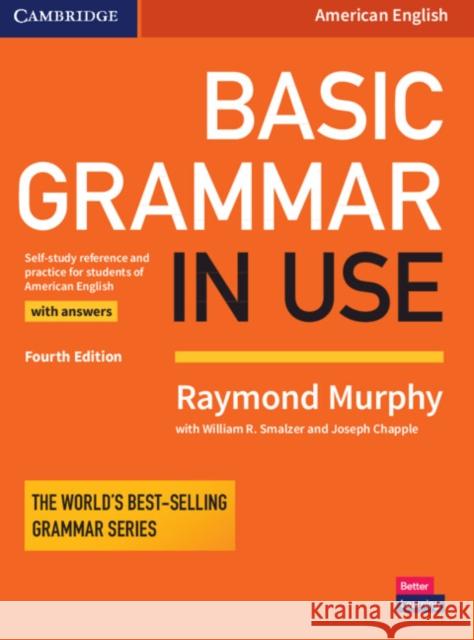Basic Grammar in Use Student's Book with Answers: Self-Study Reference and Practice for Students of American English Murphy, Raymond 9781316646748