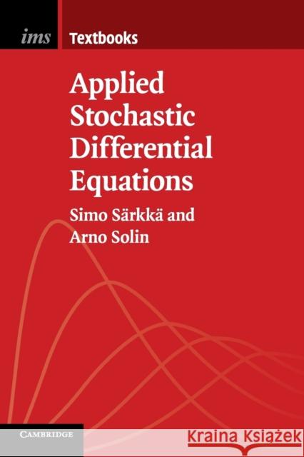 Applied Stochastic Differential Equations Simo Sarkka Arno Solin 9781316649466 Cambridge University Press
