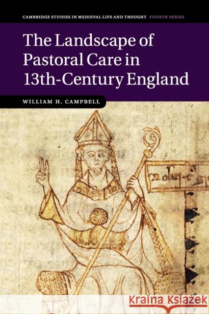 The Landscape of Pastoral Care in 13th-Century England William H. Campbell 9781316649862 Cambridge University Press