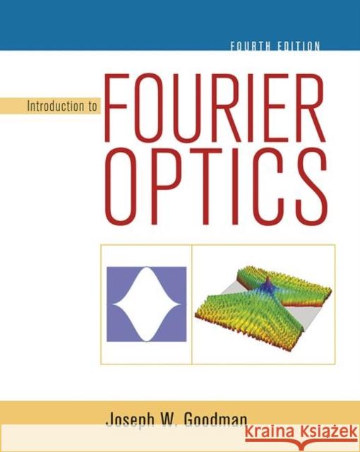 Introduction to Fourier Optics Joseph W. Goodman 9781319119164 Macmillan Learning